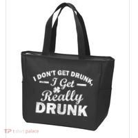 I Don't Get Drunk I Get Really Drunk Tote Bag thumb 3