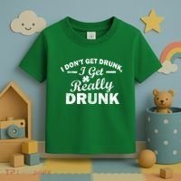 I Don't Get Drunk I Get Really Drunk Toddler T-Shirt thumb 3