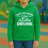 I Don't Get Drunk I Get Really Drunk Kids Hoodie thumb 3