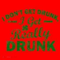 I Don't Get Drunk I Get Really Drunk Santa Hat thumb 1