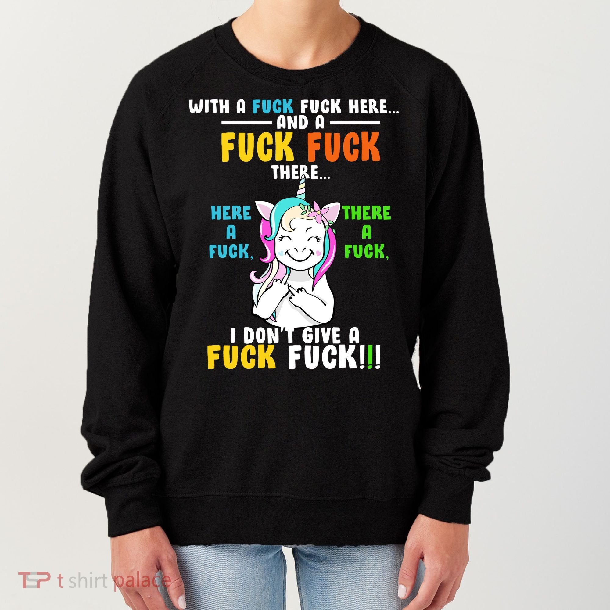I Don't Give A Fuck Fuck Offensive Funny Unicorn Women's Sweatshirt