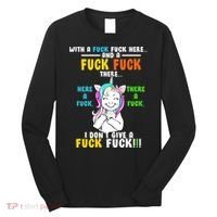 I Don't Give A Fuck Fuck Offensive Funny Unicorn Long Sleeve Shirt thumb 0