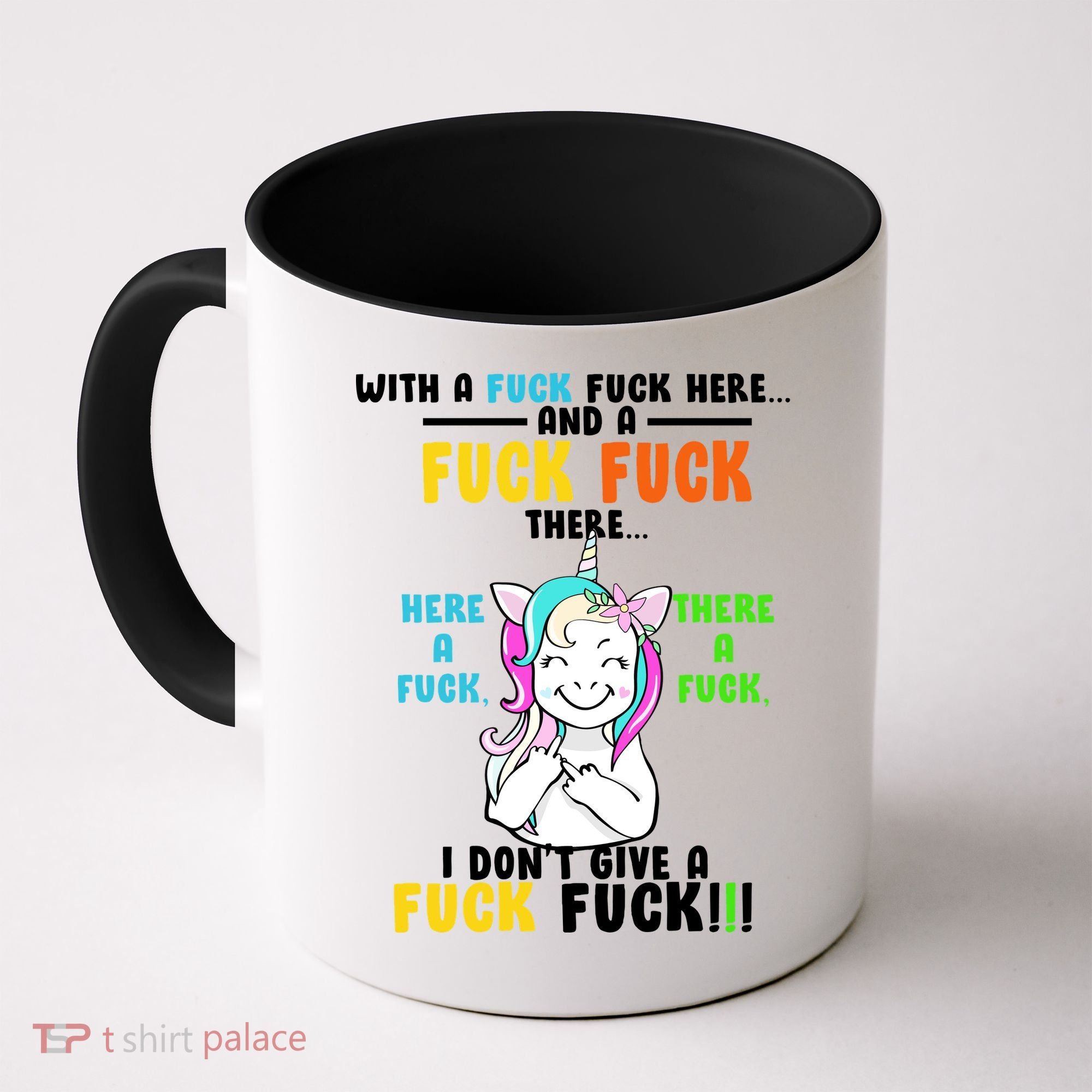 I Don't Give A Fuck Fuck Offensive Funny Unicorn Coffee Mug