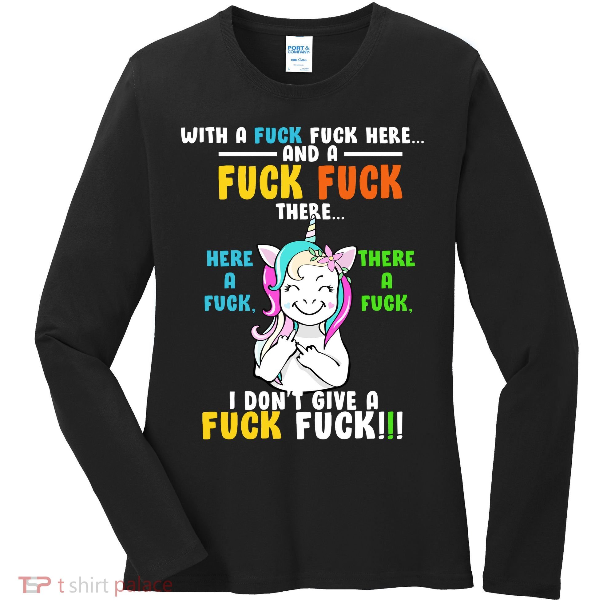 I Don't Give A Fuck Fuck Offensive Funny Unicorn Women's Long Sleeve Shirt