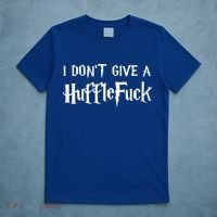 I Don't Give A HuffleFuck T-Shirt thumb 5
