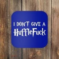 I Don't Give A HuffleFuck Coaster thumb 0