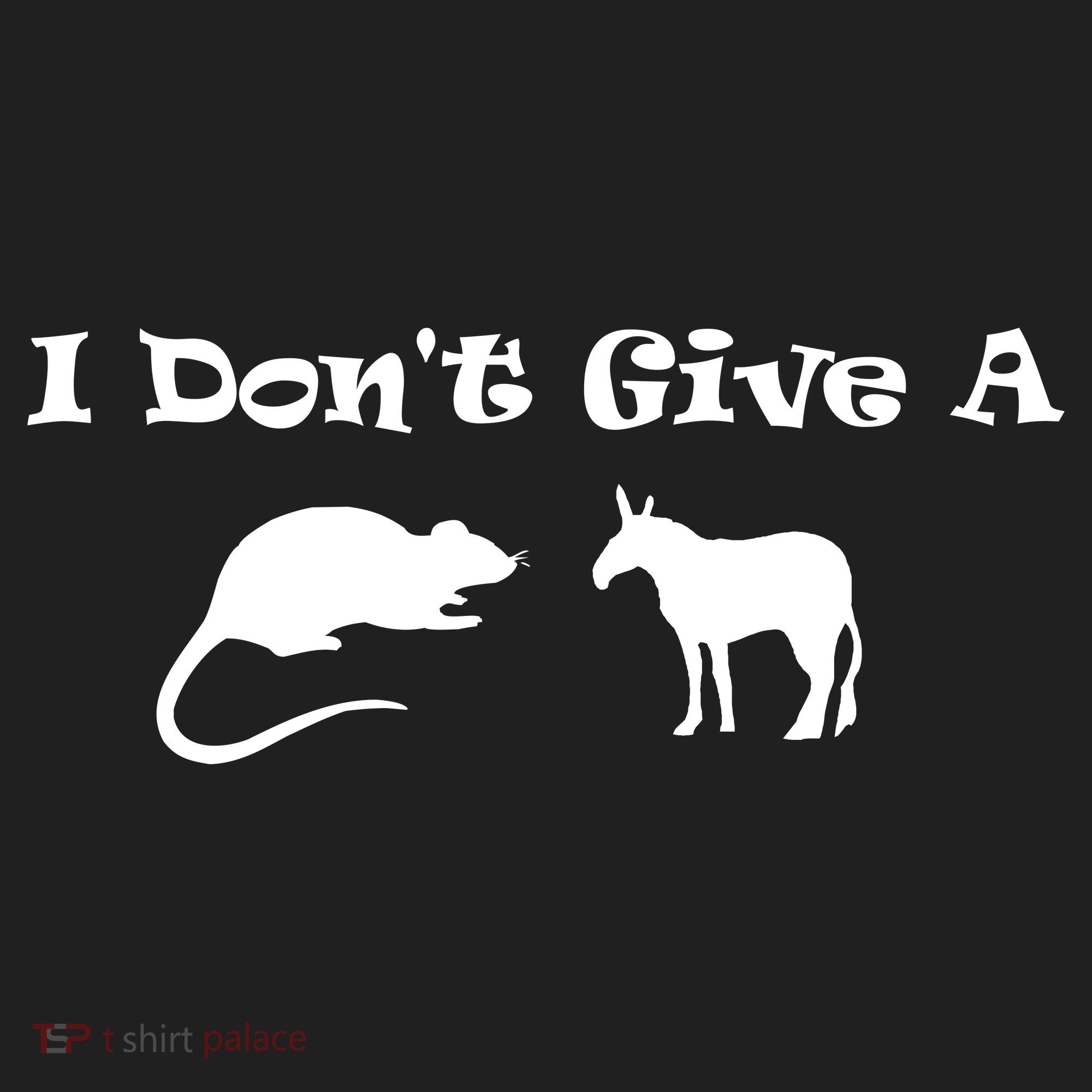 I Don't Give A Rat's Ass Tumbler