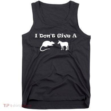I Don't Give A Rat's Ass Tank Top
