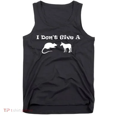 I Don't Give A Rat's Ass Tank Top
