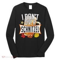 I Don't Give A Schnitzel Long Sleeve Shirt thumb 0
