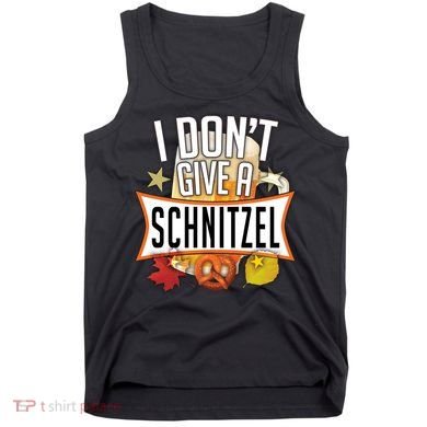 I Don't Give A Schnitzel Tank Top