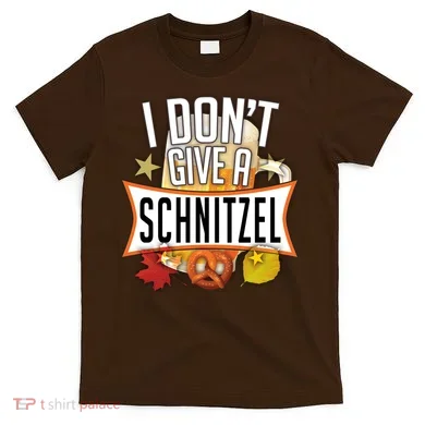 I Don't Give A Schnitzel T-Shirt