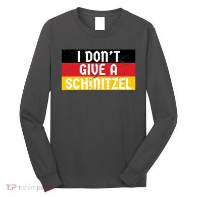 I Don't Give A Schnitzel Funny Oktoberfest Long Sleeve Shirt