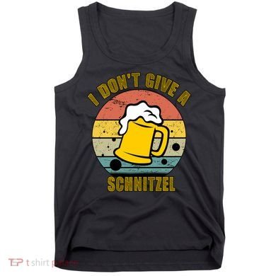 I Don't Give A Schnitzel Funny Oktoberfest Beer Tank Top