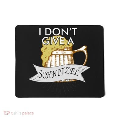 I Don't Give A Schnitzel Oktoberfest Beer Mousepad