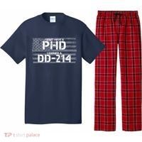 I Don't Have A PHD I Earned A DD-214 Pajama Set thumb 0