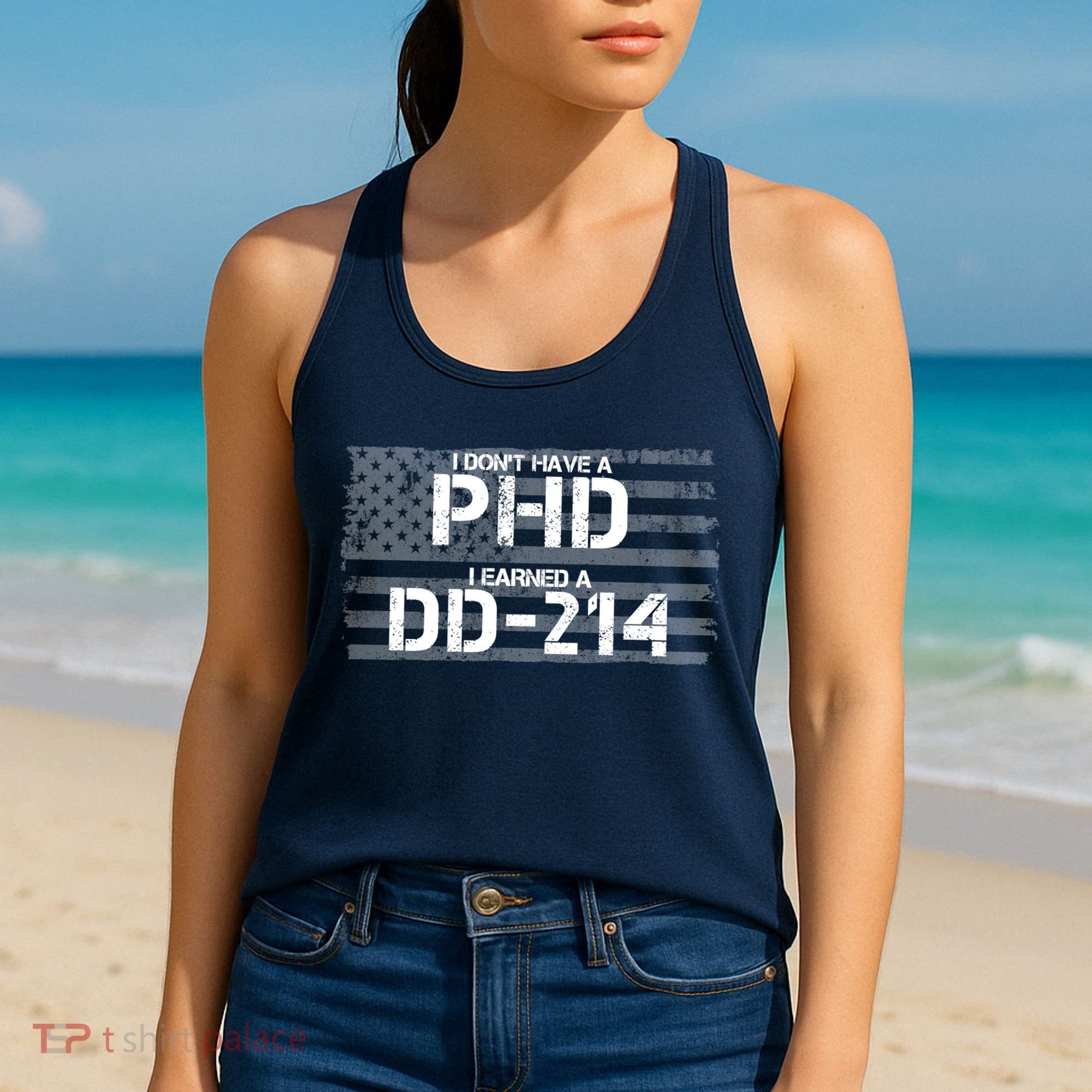 I Don't Have A PHD I Earned A DD-214 Women's Tank Top