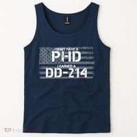 I Don't Have A PHD I Earned A DD-214 Tank Top thumb 2