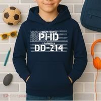I Don't Have A PHD I Earned A DD-214 Kids Hoodie thumb 2