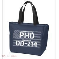 I Don't Have A PHD I Earned A DD-214 Tote Bag thumb 3