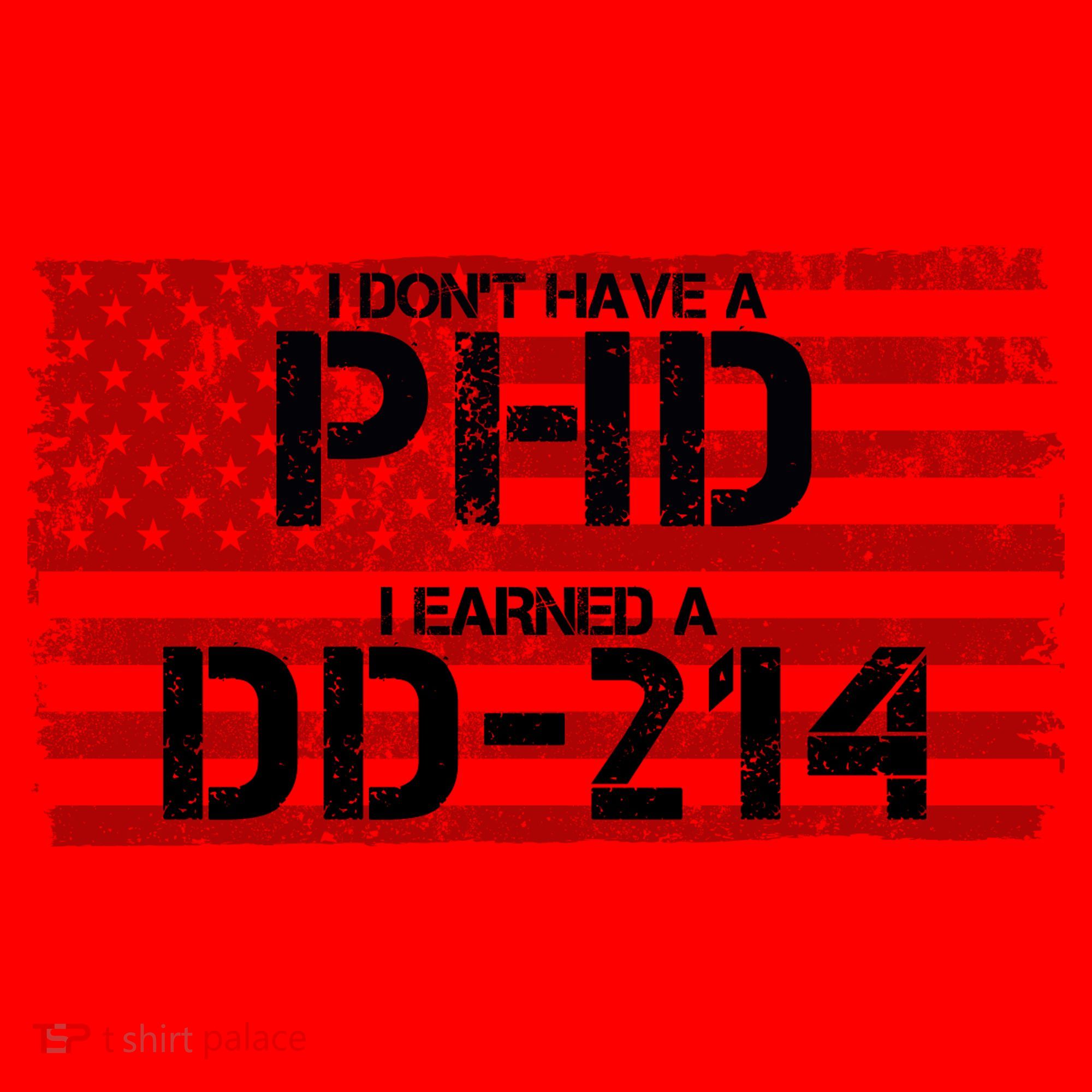 I Don't Have A PHD I Earned A DD-214 Santa Hat