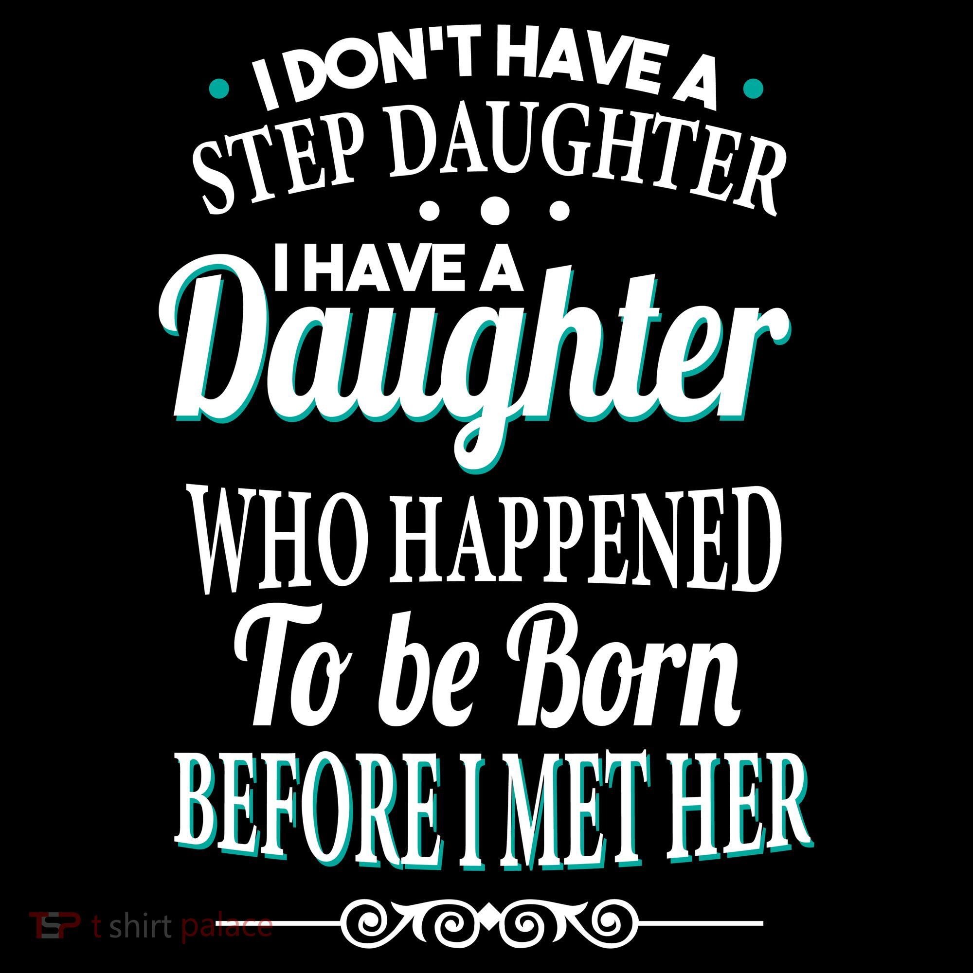 I Don't Have A Step Daughter Backpack