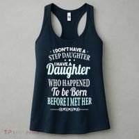 I Don't Have A Step Daughter Women's Tank Top thumb 3