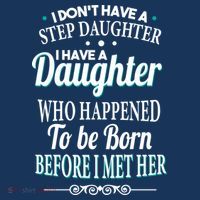 I Don't Have A Step Daughter Tank Top thumb 6