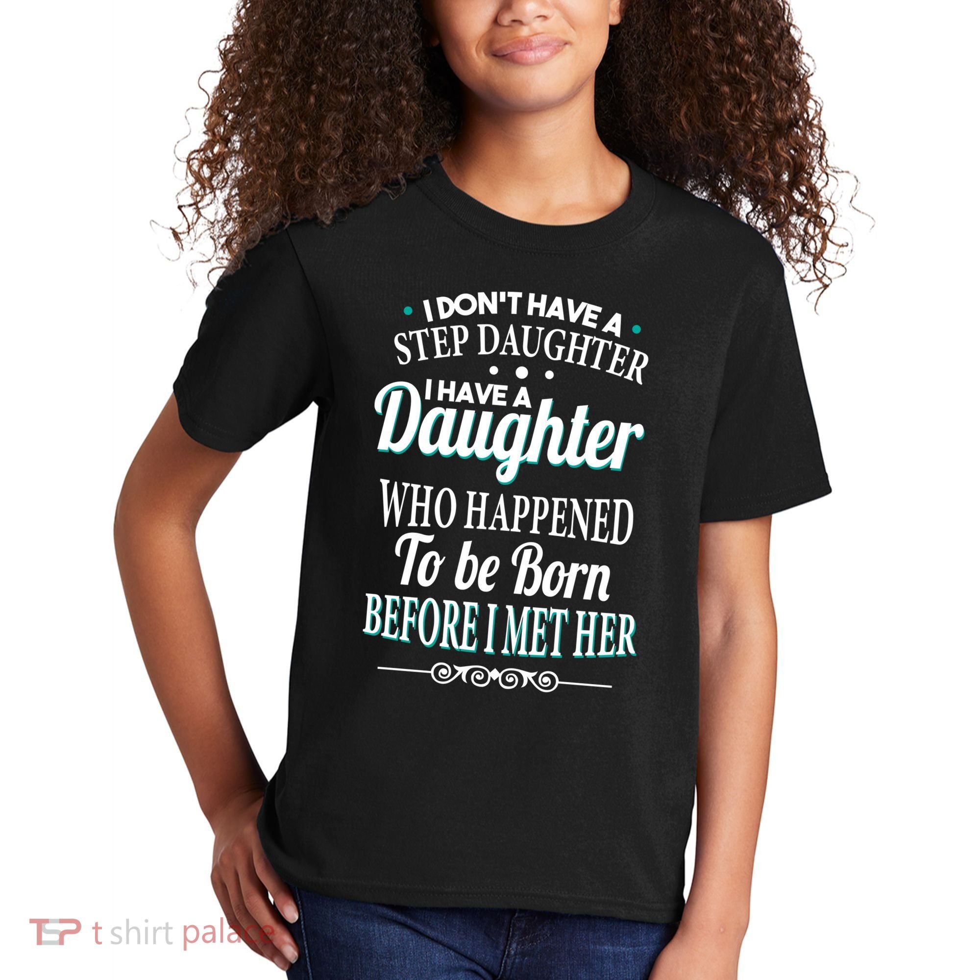 I Don't Have A Step Daughter Kids T-Shirt