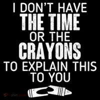 I Don’t Have The Time Or The Crayons Women's Hoodie thumb 2