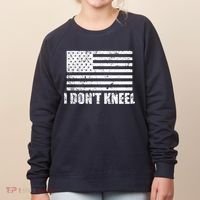 I Dont Kneel Distressed USA Flag Women's Sweatshirt thumb 0