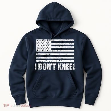 I Dont Kneel Distressed USA Flag Hoodie