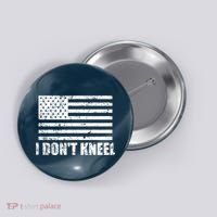 I Dont Kneel Distressed USA Flag Button thumb 0