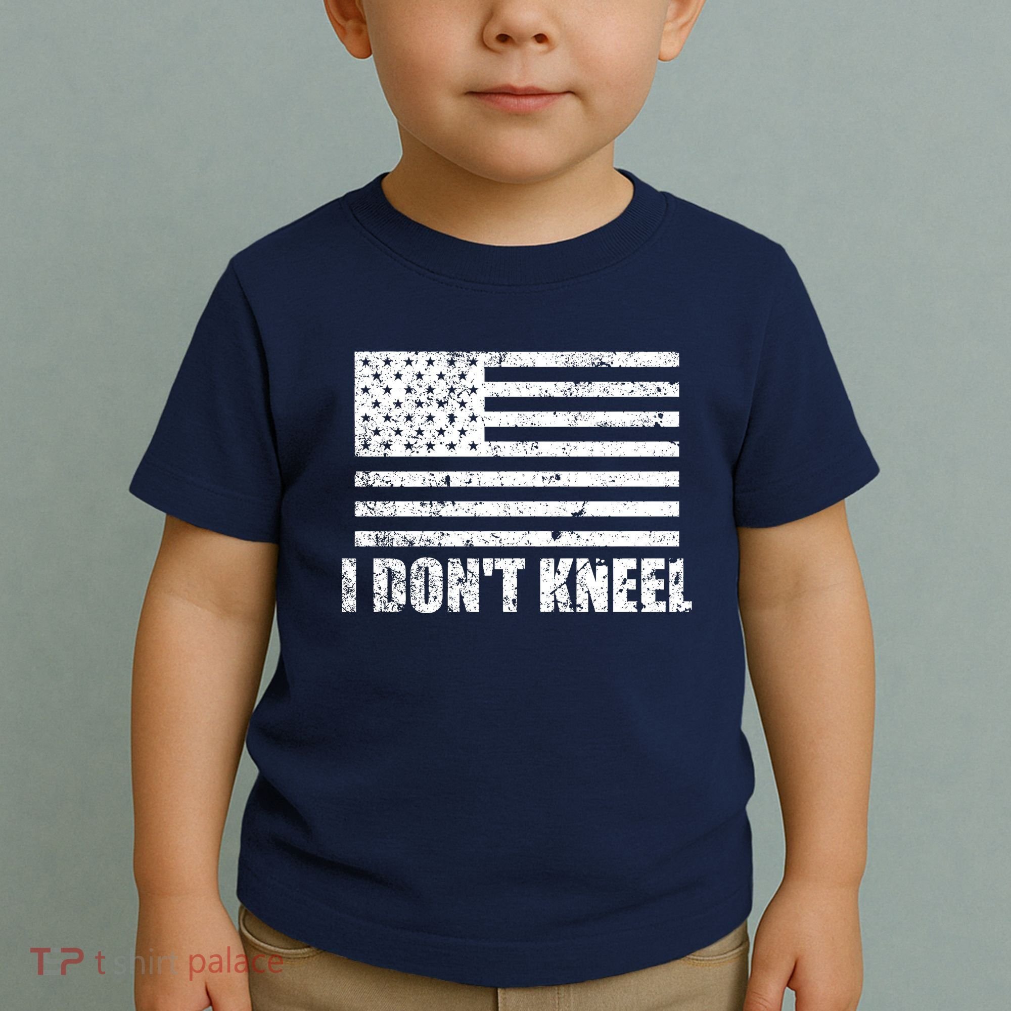 I Dont Kneel Distressed USA Flag Toddler T-Shirt