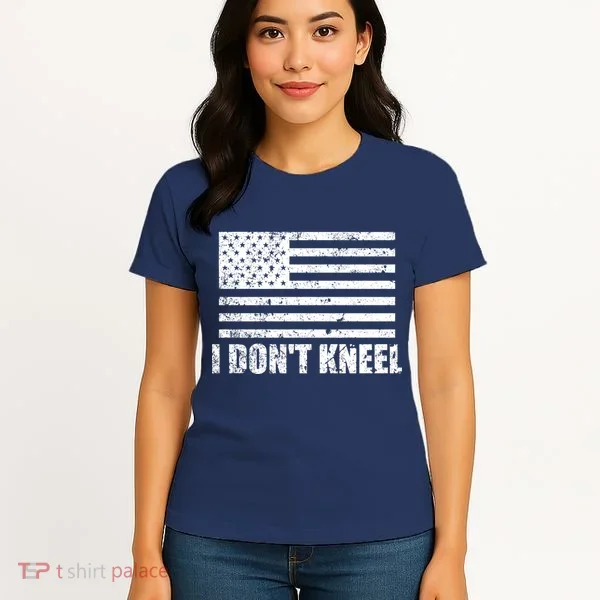 I Dont Kneel Distressed USA Flag Women's T-Shirt