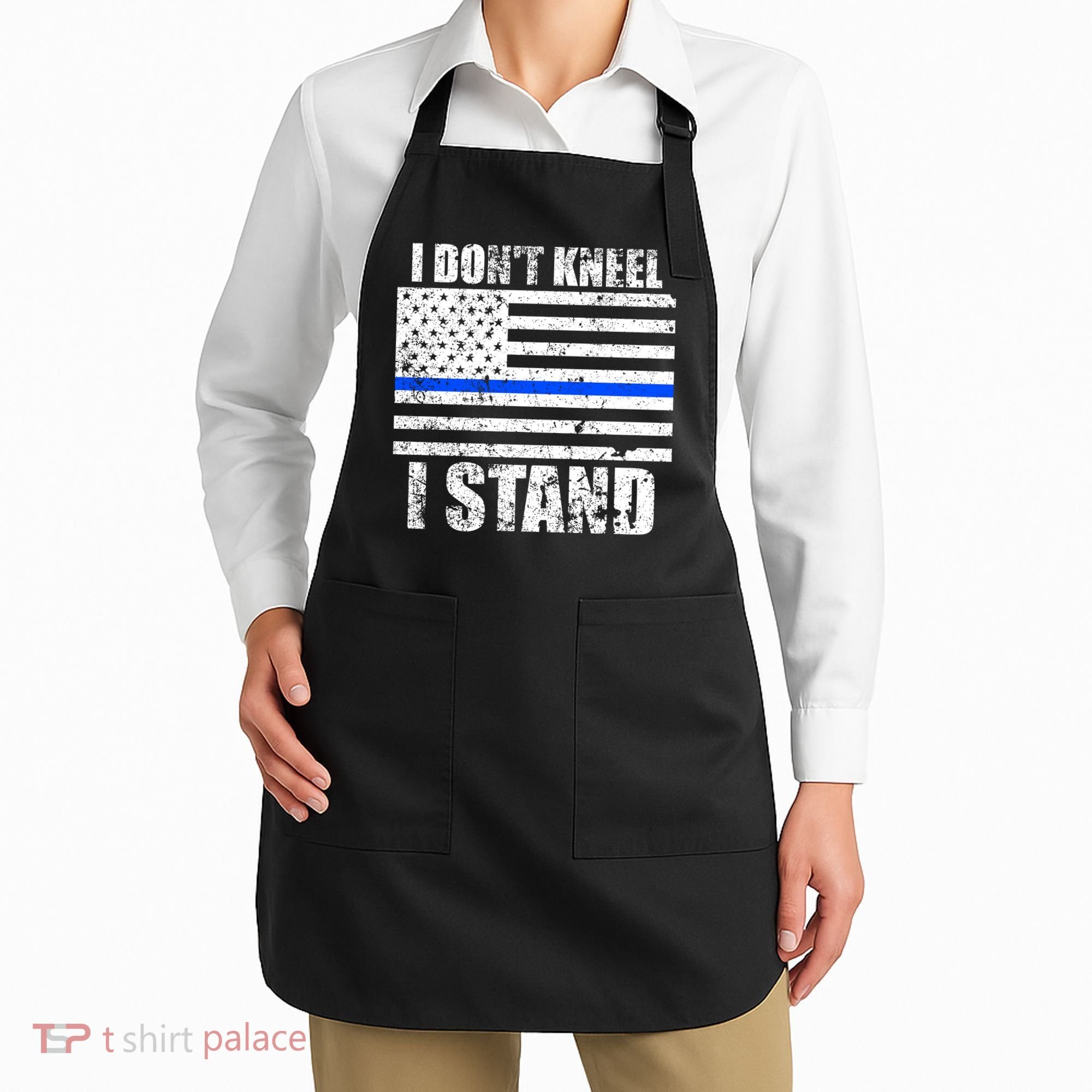 I Dont Kneel I Stand USA Blue Line Flag Apron