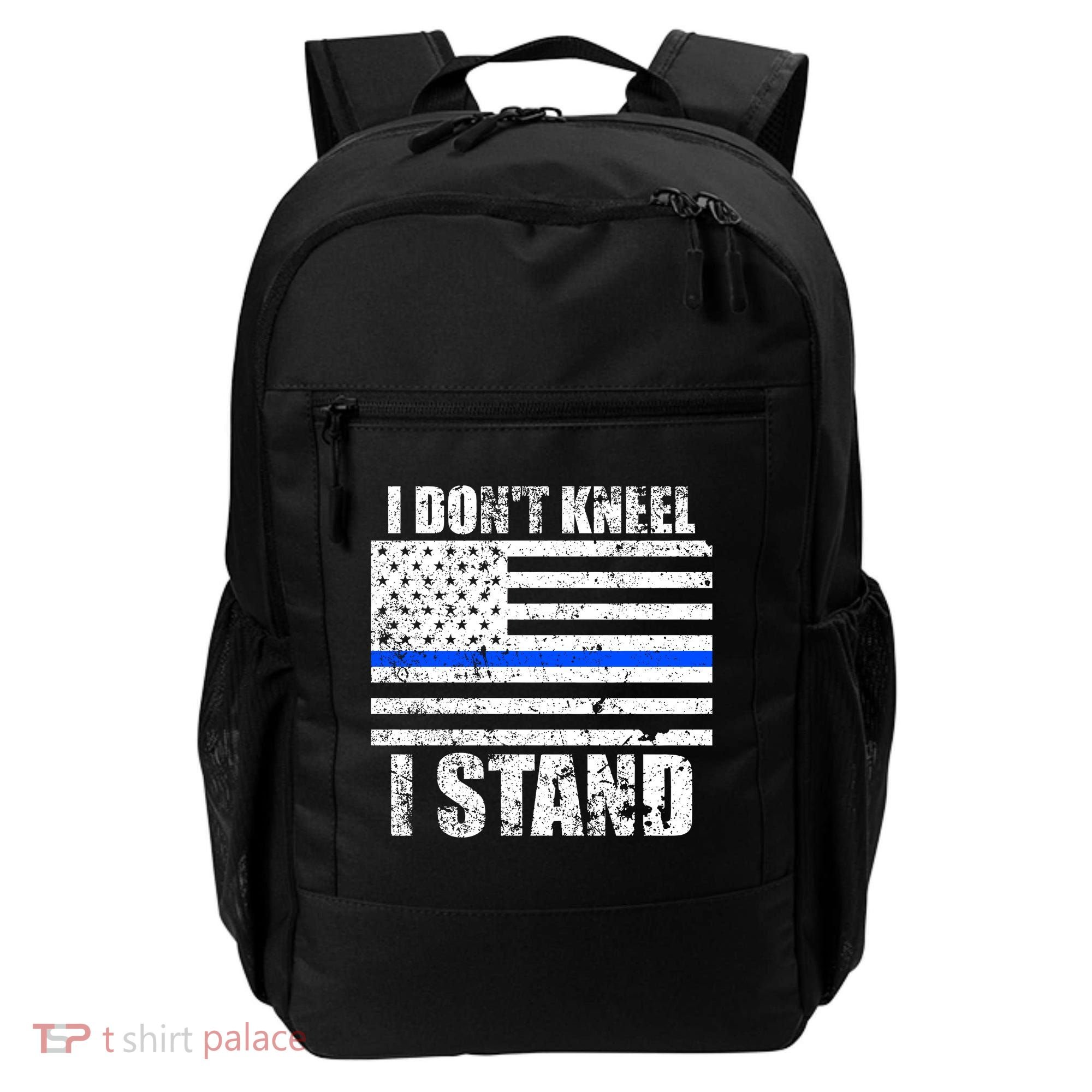 I Dont Kneel I Stand USA Blue Line Flag Backpack