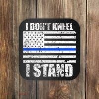 I Dont Kneel I Stand USA Blue Line Flag Coaster thumb 0