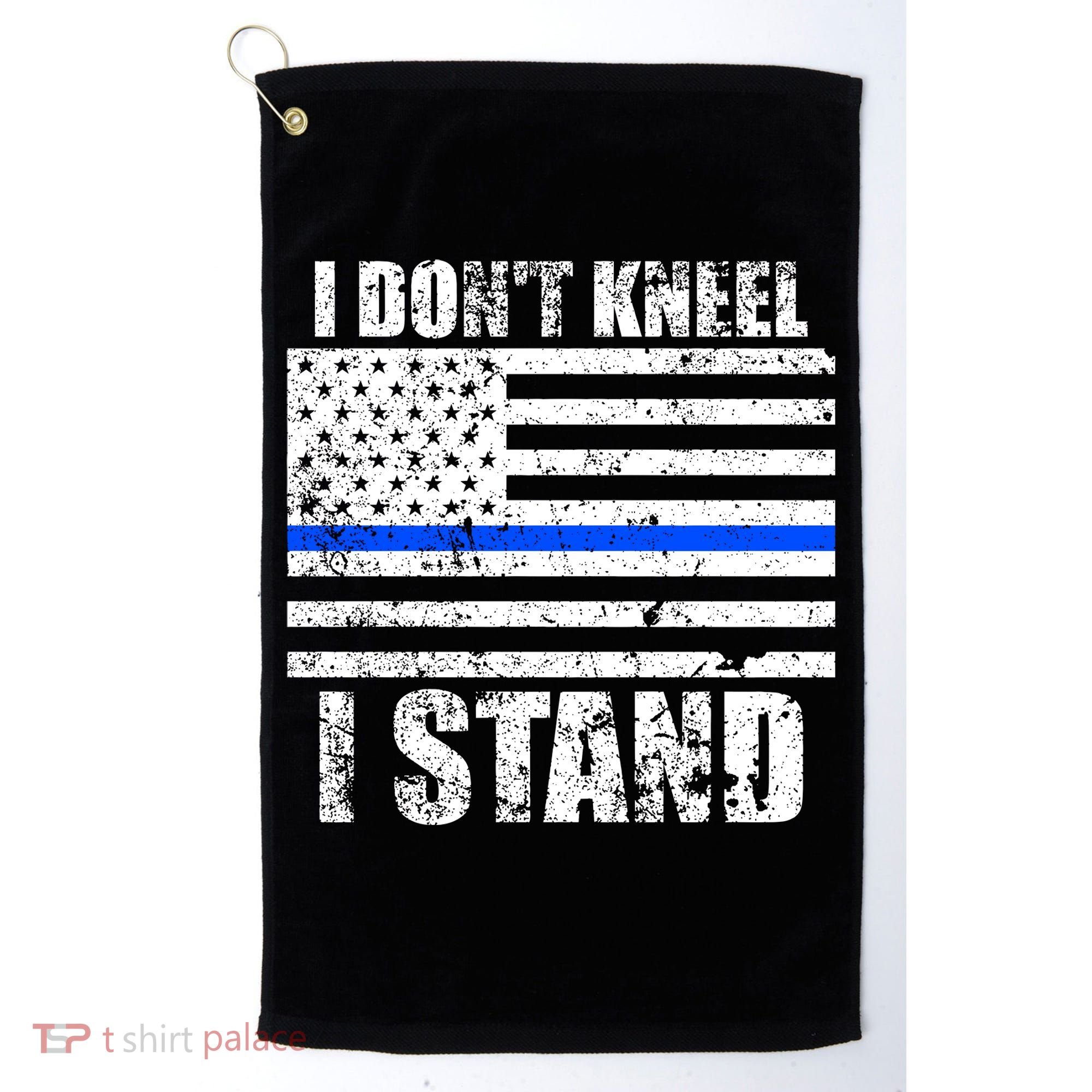 I Dont Kneel I Stand USA Blue Line Flag Golf Towel