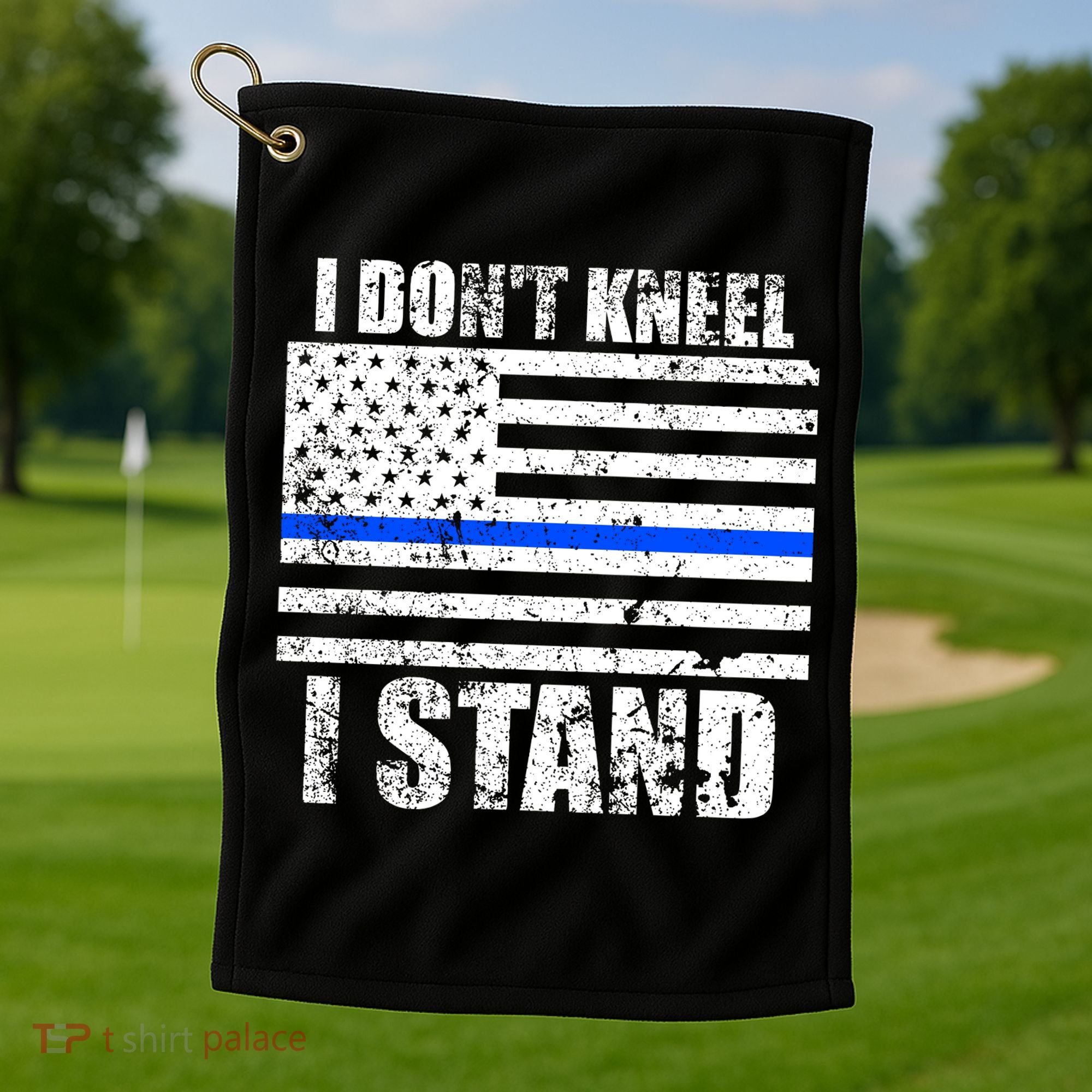 I Dont Kneel I Stand USA Blue Line Flag Golf Towel