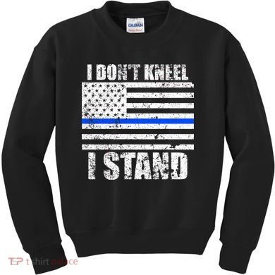 I Dont Kneel I Stand USA Blue Line Flag Kids Sweatshirt