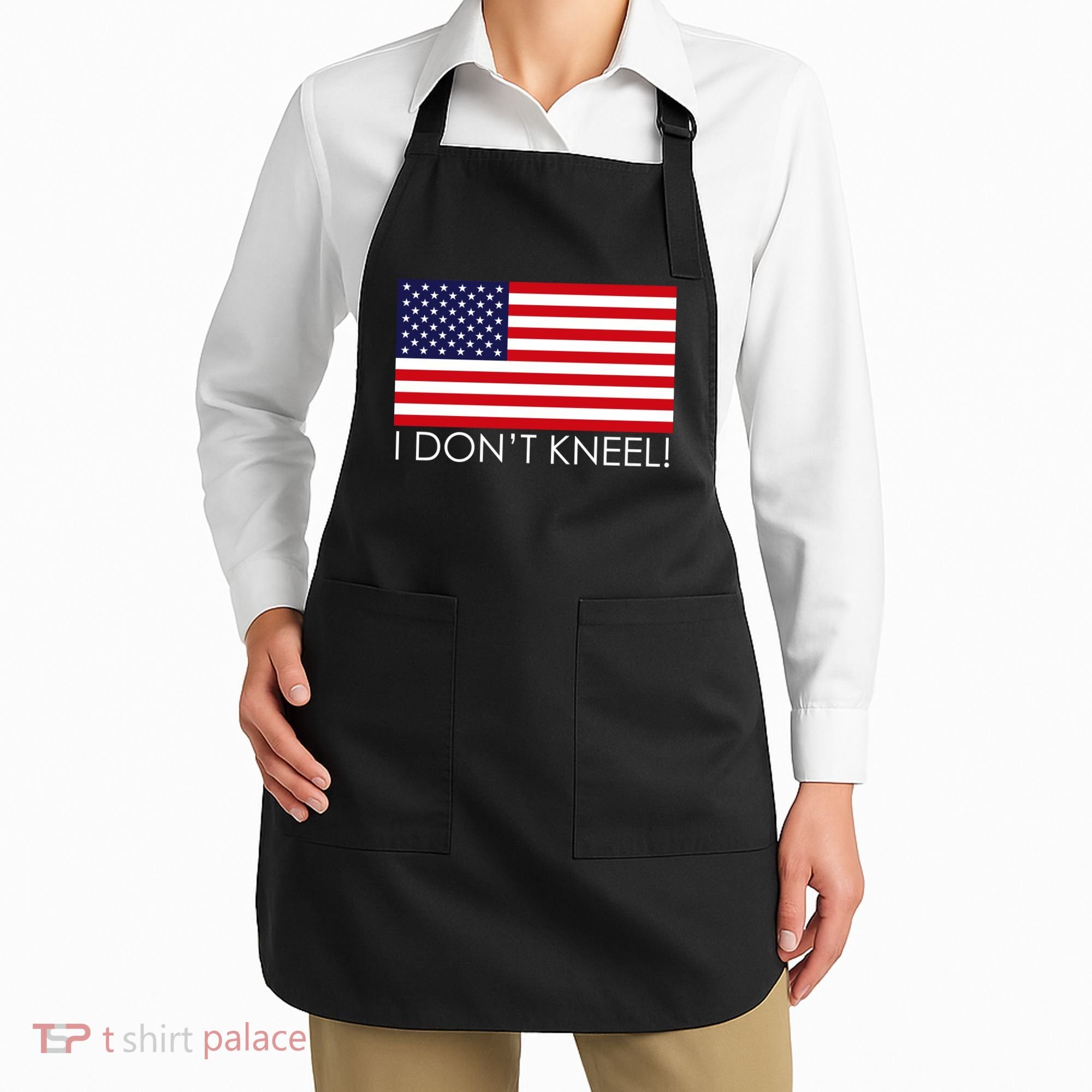 I Don't Kneel USA Flag Apron