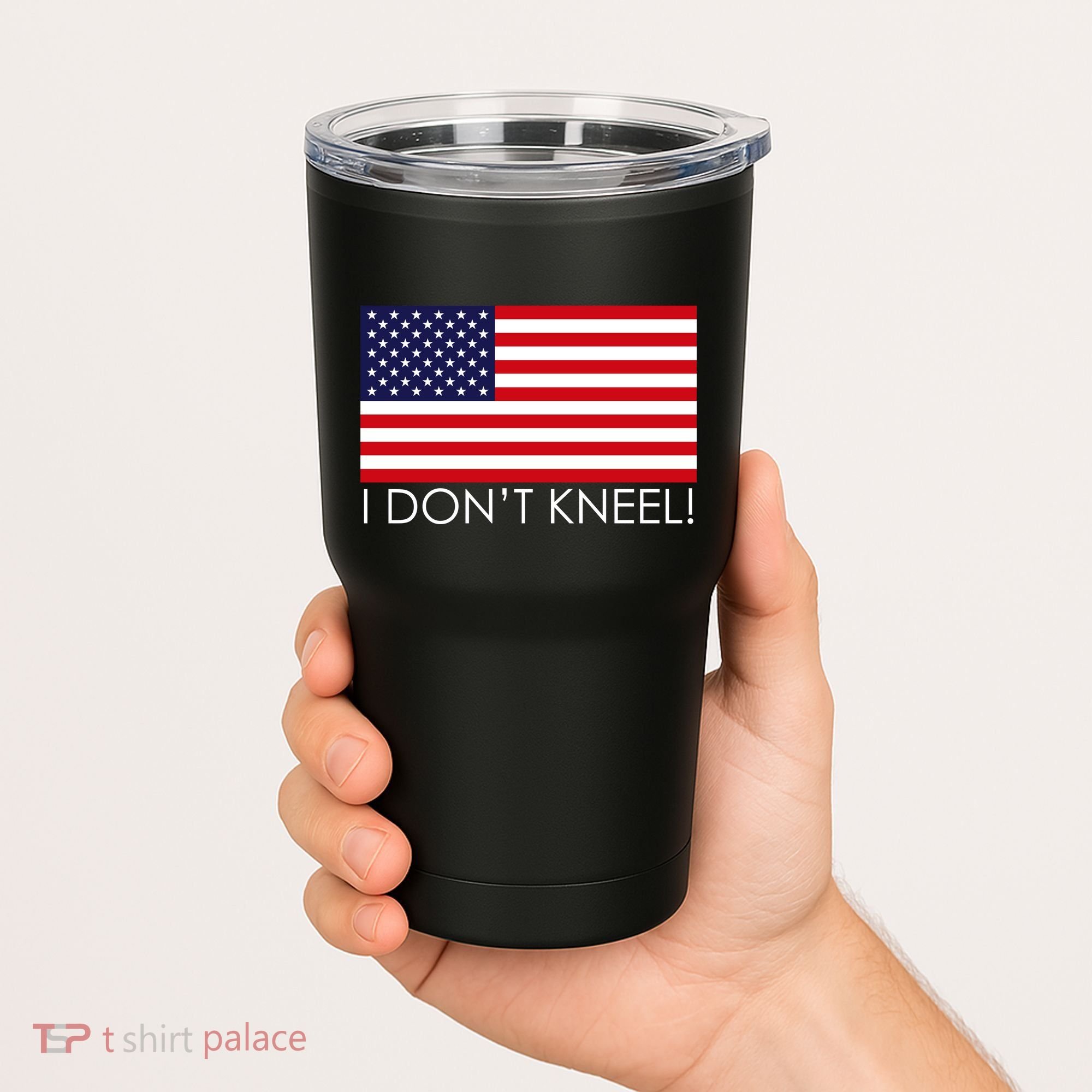 I Don't Kneel USA Flag Tumbler