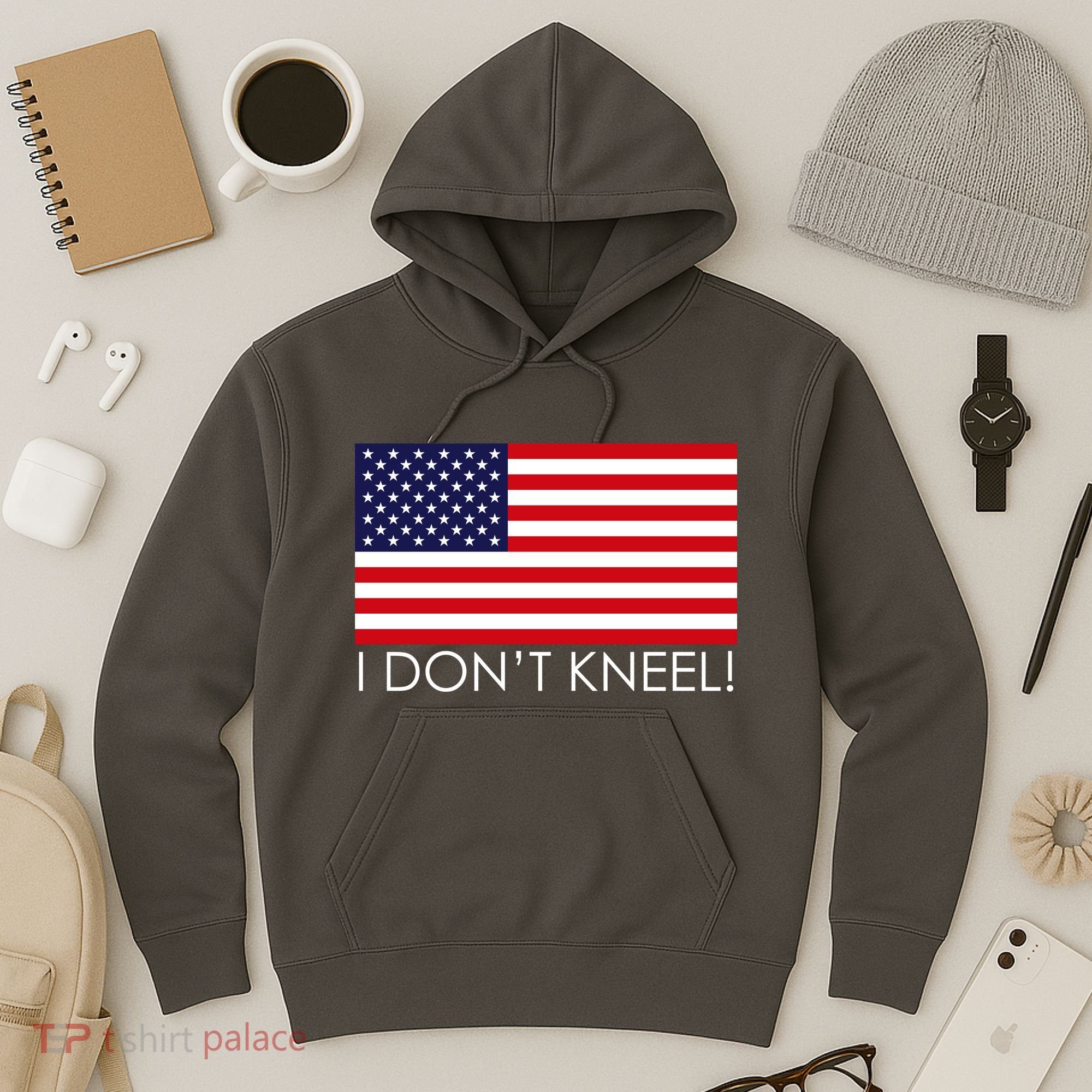 I Don't Kneel USA Flag Hoodie