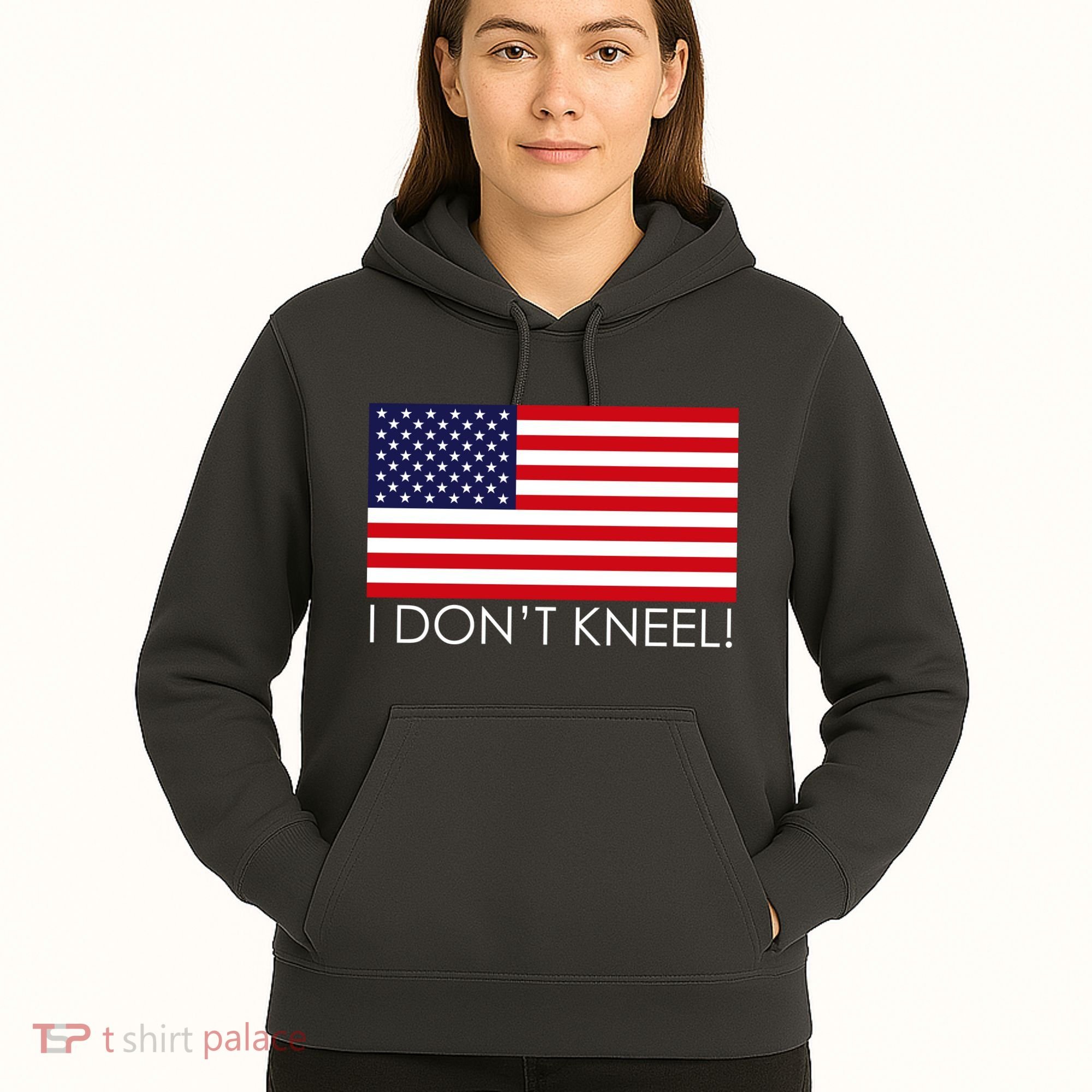 I Don't Kneel USA Flag Hoodie
