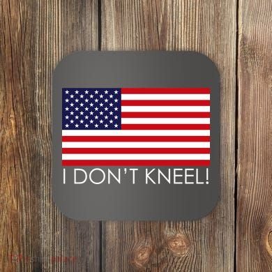 I Don't Kneel USA Flag Coaster