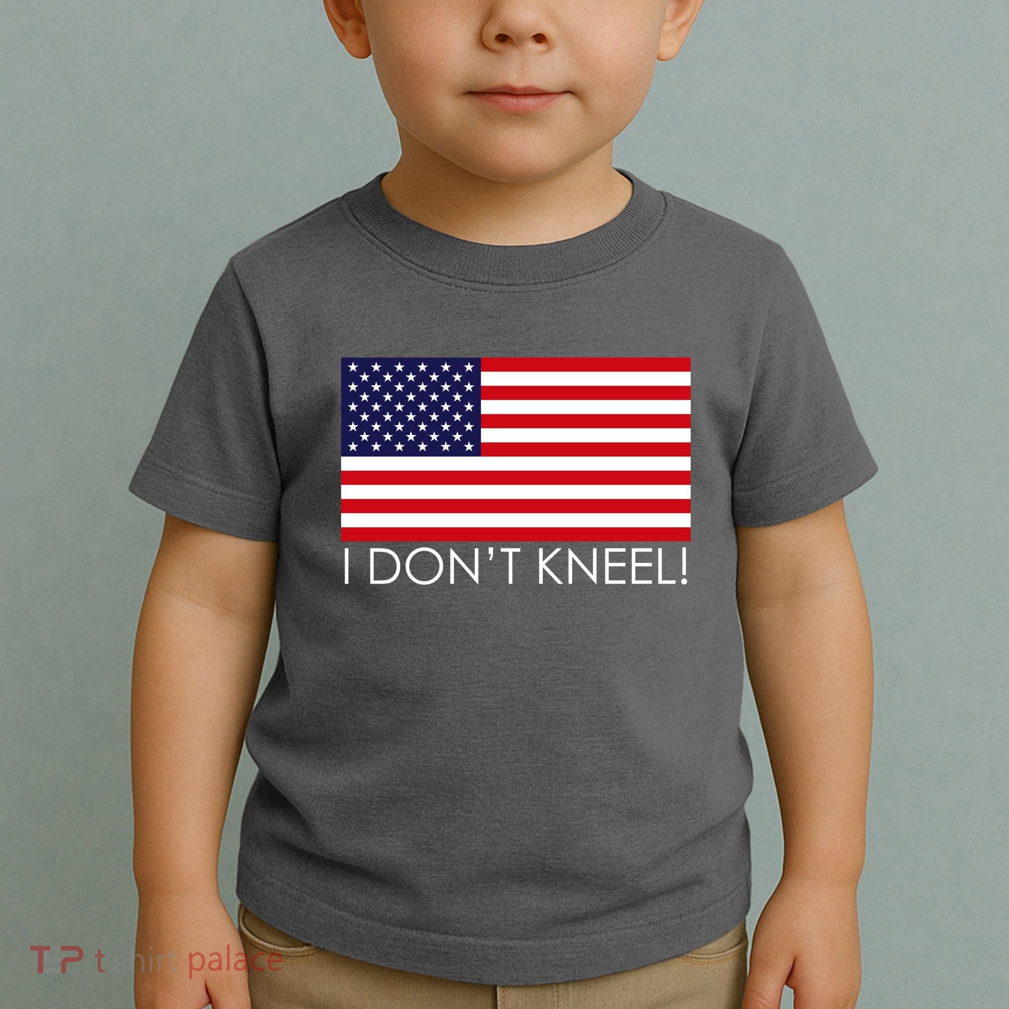 I Don't Kneel USA Flag Toddler T-Shirt