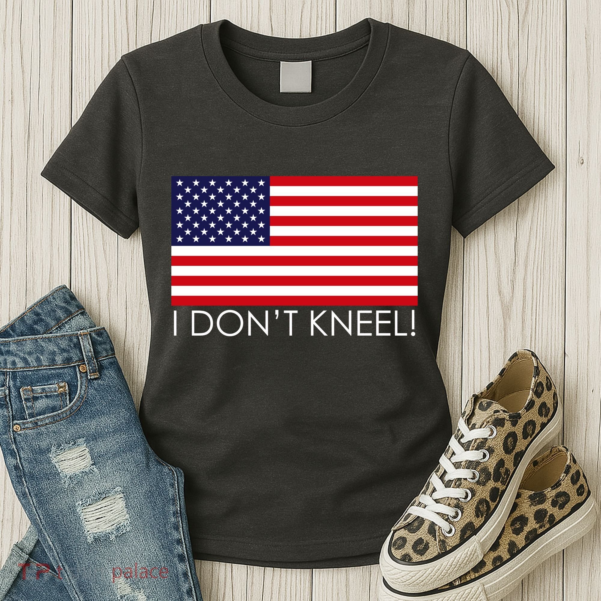 I Don't Kneel USA Flag Women's T-Shirt