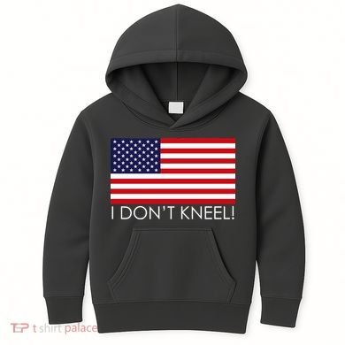 I Don't Kneel USA Flag Kids Hoodie