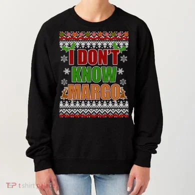 I Don't Know Margo Ugly Christmas Women's Sweatshirt